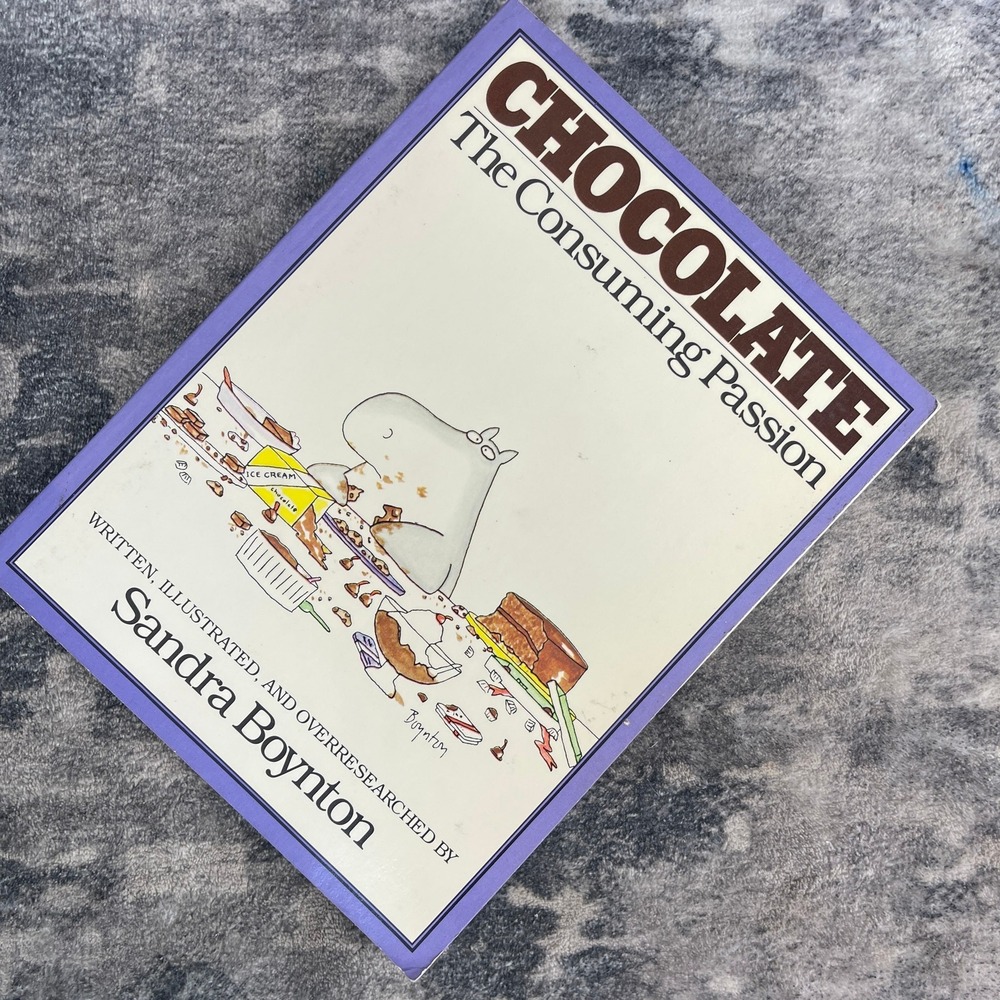 Chocolate The Consuming Passion Sandra Boynton Illustrated Gift Humor Cookbook